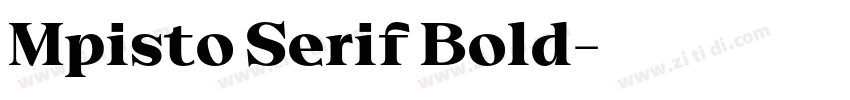 Mpisto Serif Bold字体转换 Mpisto Serif Bold字体转换
